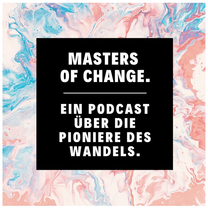 Masters of Change Podcast Cover